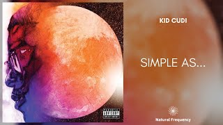 Kid Cudi - Simple As... (432Hz)