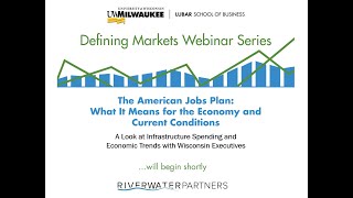 The American Jobs Plan: A Look at Infrastructure Spending and Economic Trends with Wisconsin Execs