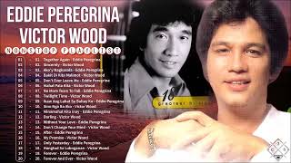 Eddie Peregrina Victor Wood Nonstop Playlist 2022 🌹 Best OPM Nonstop Pamatay Puso Tagalog Love Songs