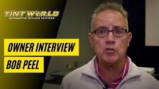 Tint World Franchisee Review  - Bob Peel