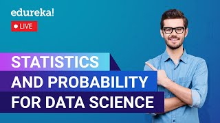 Statistics and Probability for Data Science | Data Science tutorial | Edureka | DS Live