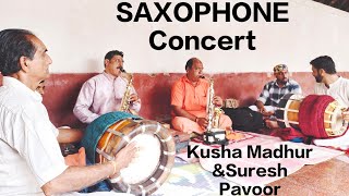 saxophone duet|| Kusha Madhur \u0026 Suresh pavoor||Hindola#carnaticmusic #varnaviews