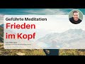 geführte meditation gedanken und grübeln loslassen und tief entspannen