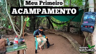 MEU PRIMEIRO ACAMPAMENTO | UMA NOVA EXPERIÊNCIA | CRIATIVIDADE E MUITO MAIS