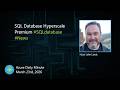 SQL Database Hyperscale Premium - Azure Daily Minute Podcast - 23-MAR-2026