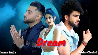 Dream | (Teaser) Karan Aujla & Inder Chahal New Song 2022 #punjabi #song #status