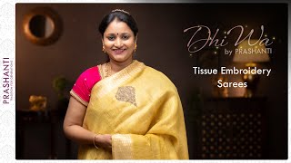 Tissue Embroidery - DhiWa by Prashanti | 25 Dec 21