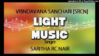 Lalithagaanam | Vrindavana Sanchari [SRCN] | വൃന്ദാവന സഞ്ചാരി (സരിത ആർ സി നായർ പാടിയത്)