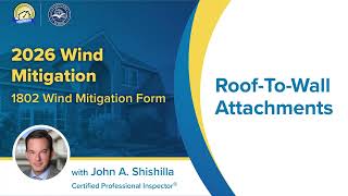 2026 Wind Mitigation & the 1802 Wind Mitigation Form: Roof-To-Wall Attachments
