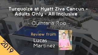 Turquoize at Hyatt Ziva Cancun - Adults Only - All Inclusive 5⋆ Review 2019