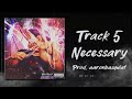 BrandonThaChosen - Necessary (Official Audio)