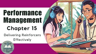 ABA Chapter Chat: Performance Management - Chapter 15: Delivering Reinforcers Effectively