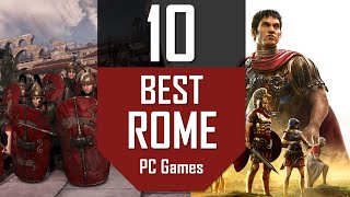 TOP10 Rome Games | Best Roman Empire Games for PC