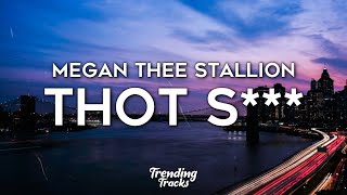 Megan Thee Stallion - Thot S*** (Clean - Lyrics)