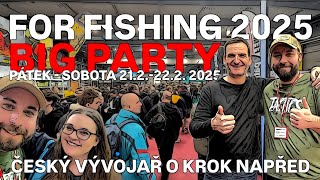 FOR FISHING 2025 - BIG PARTY!!! RYBÁŘSKÝ SVÁTEK PLNÝ NOVINEK - RIDGE MONKEY NOVĚ - FOX OPĚT CHYBÍ!!!