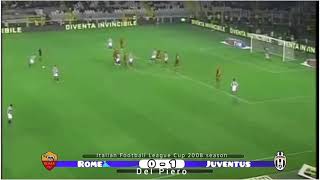 هدف دلبييرو أمام روما ظربه حره الدوري الإيطالي 2008