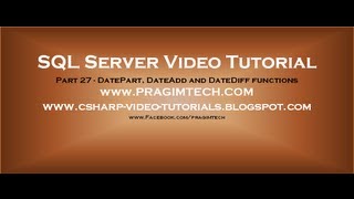 DatePart, DateAdd and DateDiff functions in SQL Server Part 27