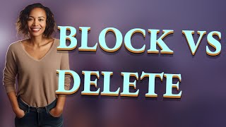 How Does Blocking vs. Deleting Your Snapchat Account Impact Your Privacy?