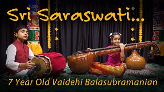 Sri Saraswati... | Veena Instrumental by 7-year-old Vaidehi Balasubramanian