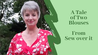 A Tale of Two Blouses - Freia Blouse and Eve Dress/Blouse, Sew Over it.