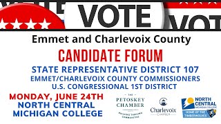 Emmet / Charlevoix County Candidate Forum for Primary Election 2024