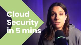 What is Cloud Security - Explained in 5 minutes