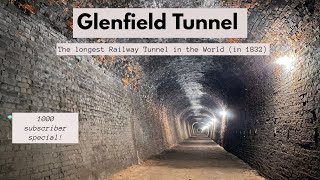 Glenfield Tunnel - The longest Railway Tunnel in 1832