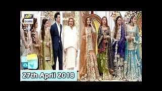 Good Morning Pakistan - Last Day Meethi Meethi Rasmein - 27th April 2018 - ARY Digital Show