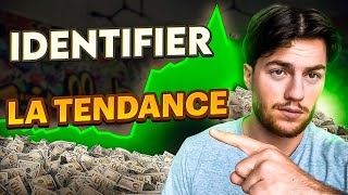 COMMENT IDENTIFIER UNE TENDANCE EN TRADING ? (tutoriel)