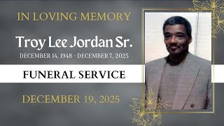 Troy Lee Jordan Sr Funeral Service | 12/19/25