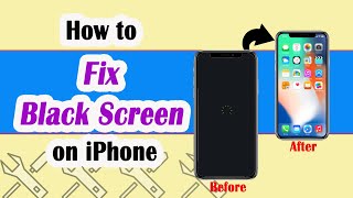 How to Fix iPhone Black Screen of Death? 3 Ways to Save Its Life!