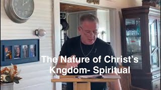 Sunday 10/20/24- The Nature of Christ’s Kingdom: Spiritual, Hebrews 2:4-9