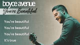 You're Beautiful - James Blunt (Lyrics)(Boyce Avenue acoustic cover) on Spotify & Apple