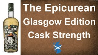 The Epicurean Glasgow Edition Cask Strength Douglas Laign Scotch Whisky Review #156 from WhiskyJason