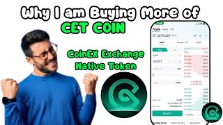 Why I am Buying More of CoinEX Exchange Native Token (CET COIN)