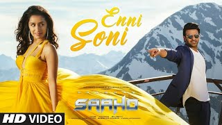 Lyrical : Enni Soni Hindi Song | Saaho | Prabhas | Shraddha Kapoor | Guru Randhawa | Tulsi Kumar