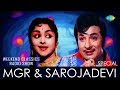 M.G.R & SAROJADEVI PODCAST | Weekend Classic Radio Show | எம்.ஜி.ஆர் - சரோஜாதேவி | HD Songs