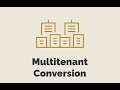 Episode #523 - Multitenant Conversion | Preview