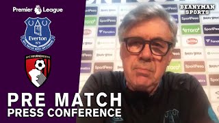 Carlo Ancelotti - Everton v Bournemouth - FULL Pre-Match Press Conference