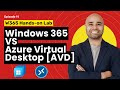 EP 11: Azure Virtual Desktop [AVD] VS Windows 365  [Windows 365 Masterclass Series]