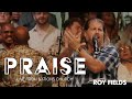 Praise - Roy Fields