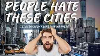 Top 5 Worst Cities to Live In: People Hate these Places BUT Keep Moving There