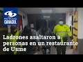 Ladrones asaltaron a varias personas en un restaurante de Usme y fueron capturados