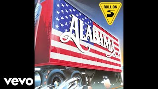 Alabama - Roll On (Eighteen Wheeler) ( Audio)