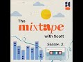 S2:E1 Interview with Jeff Wooldridge, The Mixtape with Scott