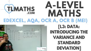 A-Level Maths: L3-11 [Data: Introducing the Variance and Standard Deviation]