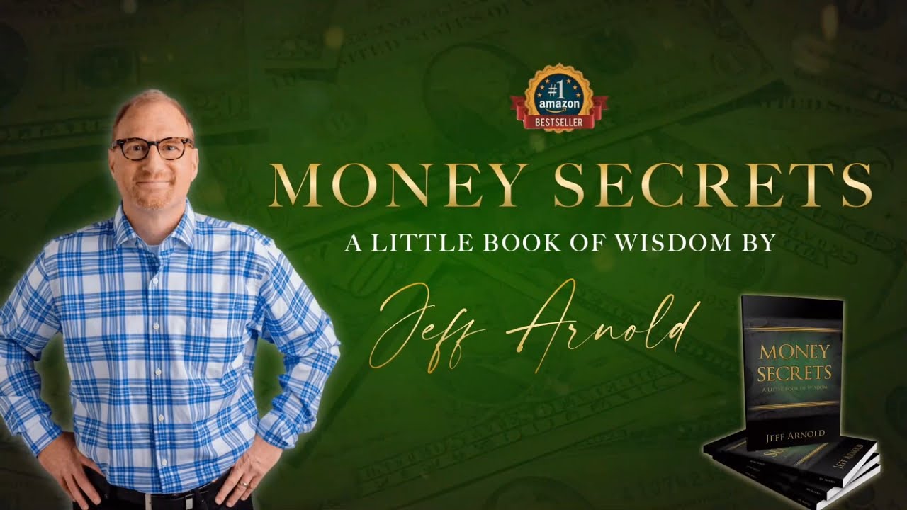 Money Secrets: A Little Book Of Wisdom - A Book By Jeff Arnold (Four ...