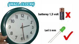 Use LEDs!! How to turn on a wall clock without a 1'5 volt battery