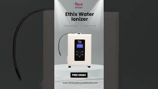 India’s No.1 Ethix Water Ionizer | #alkalinewater #alkaline #waterionizer #ionizer #water #ethix