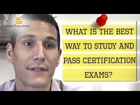What Is The Best Way To Study And Pass Certification Exams? What Is The Best Way To Study And Pass Certification Exams?